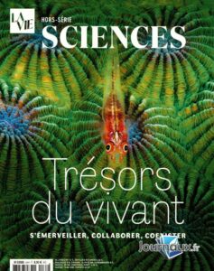 Magazine LA VIE - Hors série - Sciences - Trésor du vivant